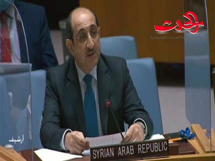 سورية تطالب مجلس الأمن الدولي بالضغط على الاحتلال الإسرائيلي لوقف انتهاكاته